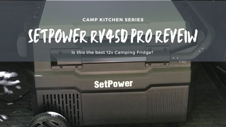 Gear 10 SetPower RV45D Pro Featured Image is this the best camping 12v fridge?