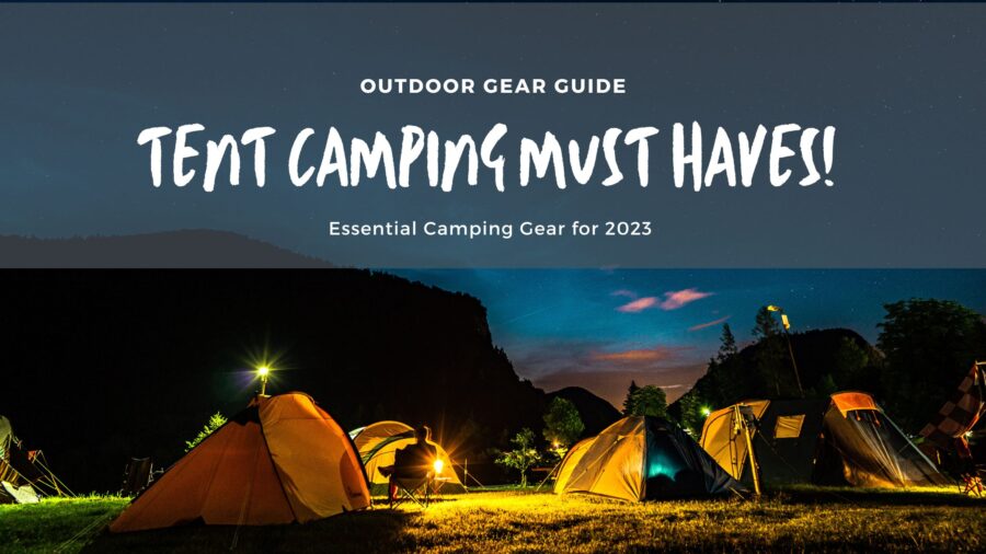 Gear 1 Tent Camping Must Haves Featured Image of a campsite at night