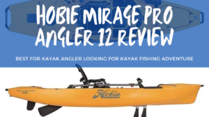 How To Camp - The Ultimate Guide to Car Camping for Beginners 2 Hobie Mirage Pro Angler 12 – Review